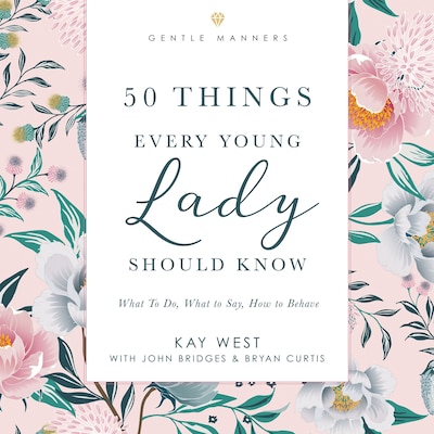 50 Things Every Young Lady Should Know Revised and   Expanded