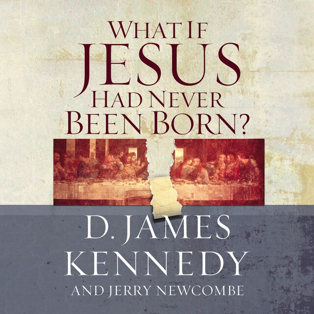 Copertina del libro per What If Jesus Had Never Been Born?