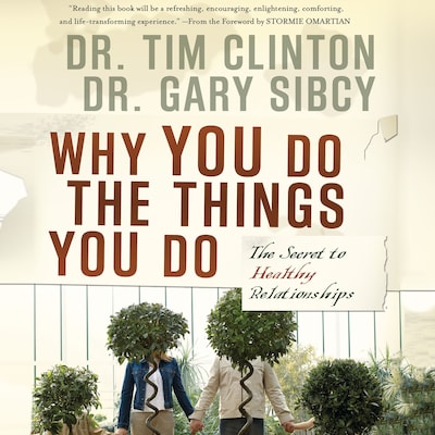 Why You Do the Things You Do
