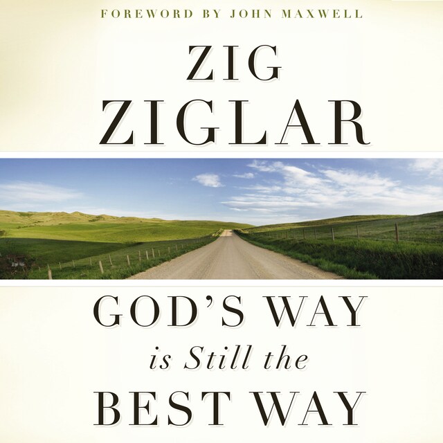 God's Way Is Still the Best Way