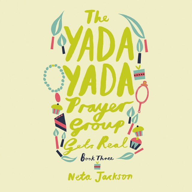 Book cover for The Yada Yada Prayer Group Gets Real