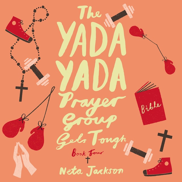 Book cover for The Yada Yada Prayer Group Gets Tough