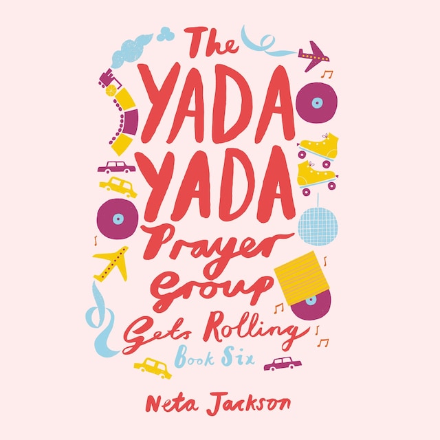 Okładka książki dla The Yada Yada Prayer Group Gets Rolling