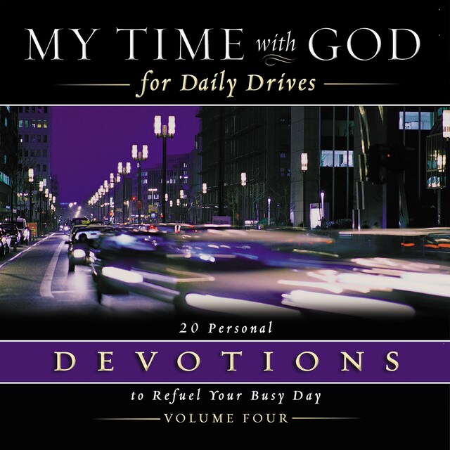 Buchcover für My Time with God for Daily Drives Audio Devotional: Vol. 4