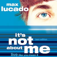 It's Not About Me Teen Edition