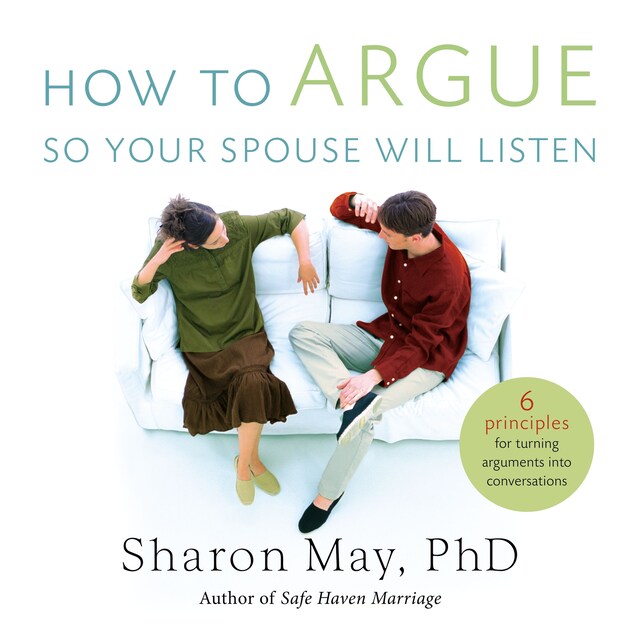 Kirjankansi teokselle How To Argue So Your Spouse Will Listen