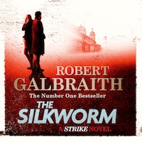 The silkworm av Robert Galbraith/J.K. Rowling