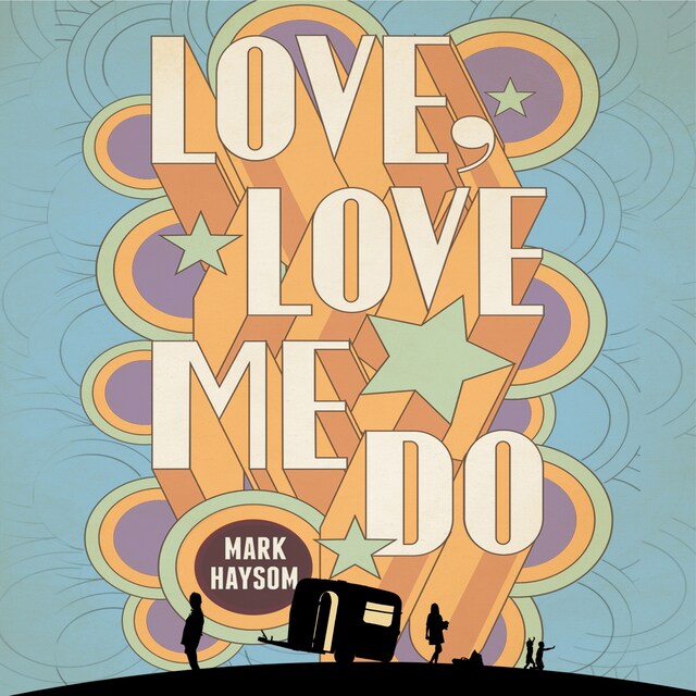 Book cover for Love, Love Me Do