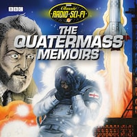 Quatermass Memoirs, The