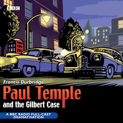 Paul Temple And The Gilbert Case