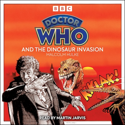 Doctor Who And The Dinosaur Invasion