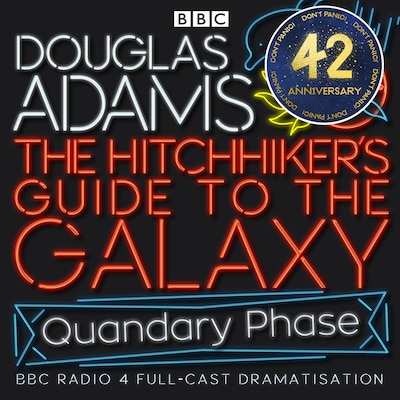 The Hitchhiker's Guide To The Galaxy: Quandary Phase