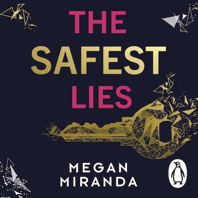 The Safest Lies