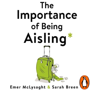 The Importance of Being Aisling