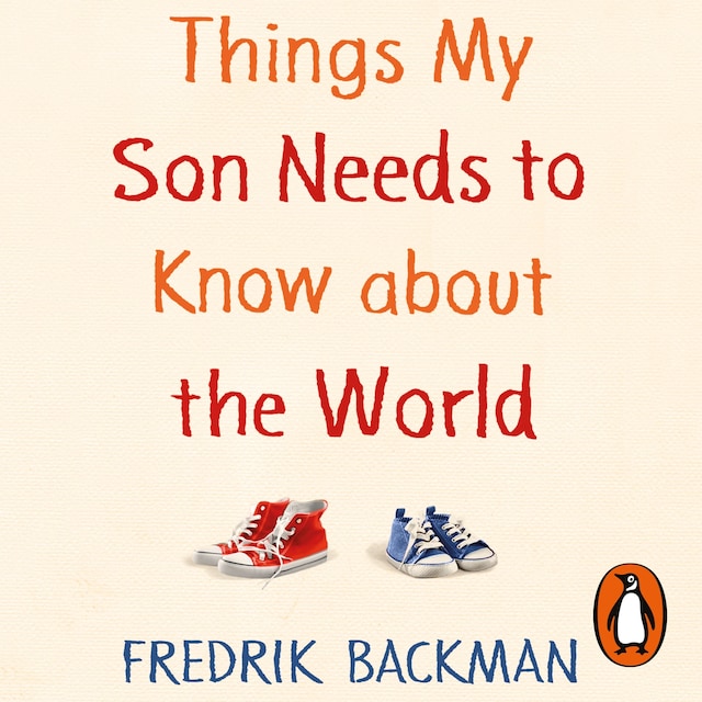 Book cover for Things My Son Needs to Know About The World