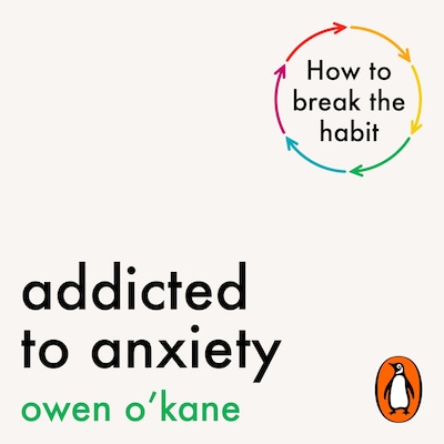 Addicted to Anxiety