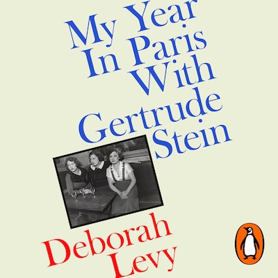 My Year in Paris with Gertrude Stein