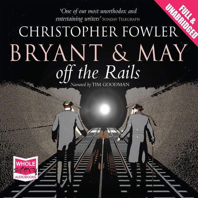 Book cover for Bryant & May Off the Rails