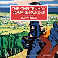 The Cheltenham Square Murder