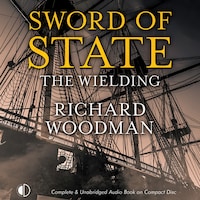 Sword of State: The Wielding