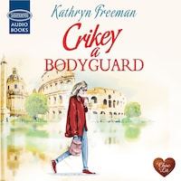 Crikey a Bodyguard