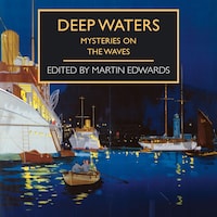 Deep Waters