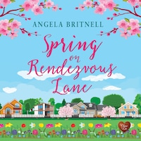 Spring on Rendezvous Lane