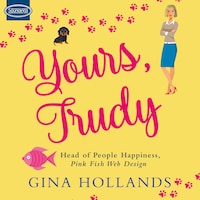Yours, Trudy