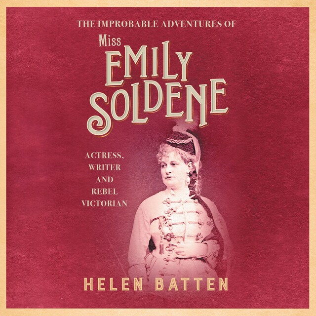 Copertina del libro per The Improbable Adventures of Miss Emily Soldene