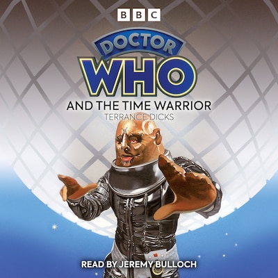 Doctor Who And The Time Warrior