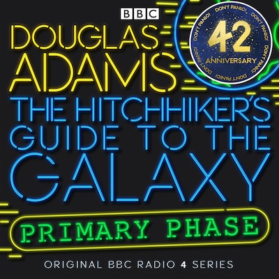 The Hitchhiker's Guide To The Galaxy: Primary Phase