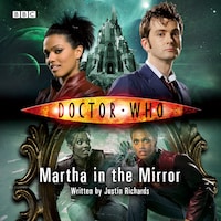 Doctor Who: Martha In The Mirror