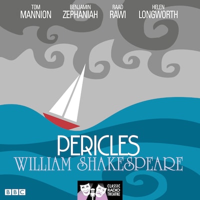 Pericles (BBC Radio 3 Drama On 3)