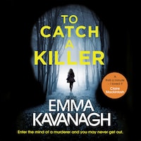 To Catch a Killer