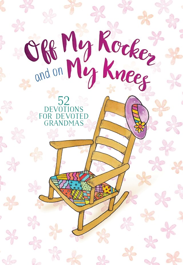 Book cover for Off My Rocker and On My Knees