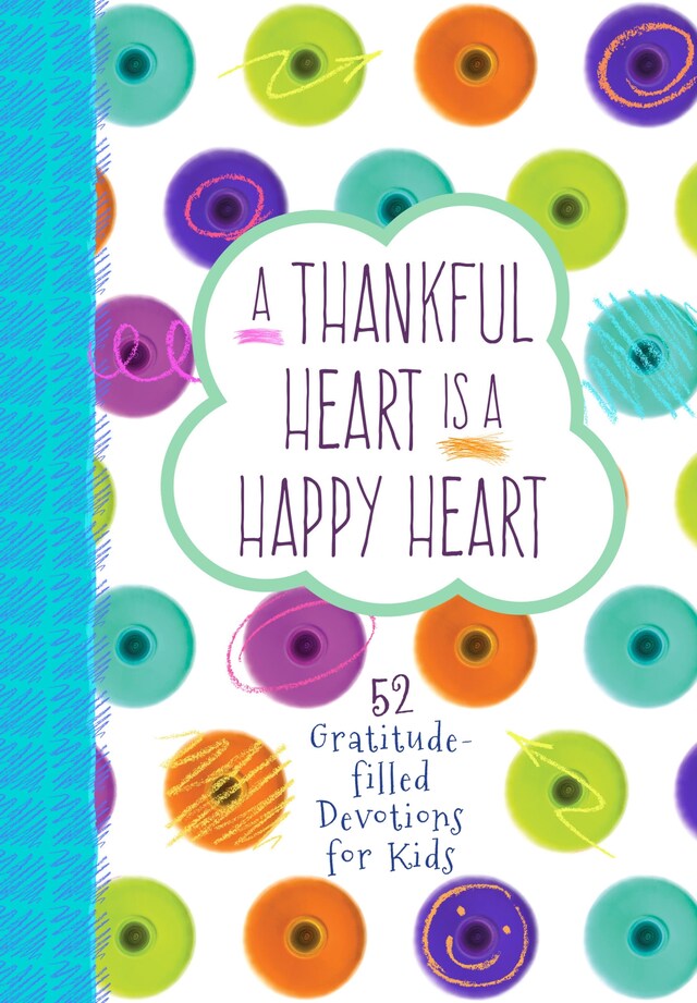 Copertina del libro per A Thankful Heart Is a Happy Heart