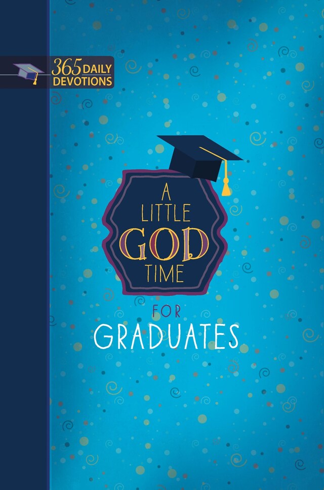 Book cover for A Little God Time for Graduates