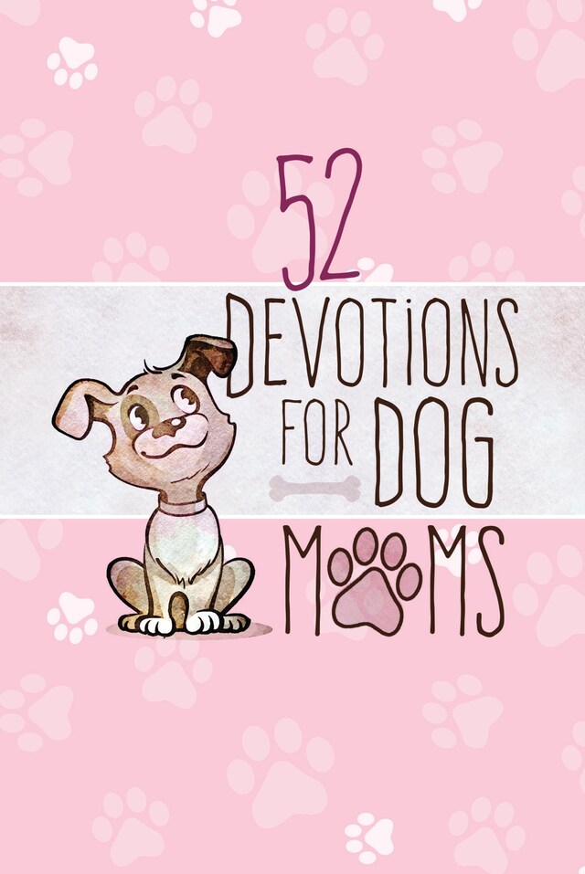 Book cover for 52 Devotions for Dog Moms