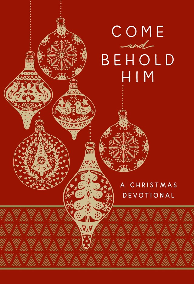 Portada de libro para Come and Behold Him