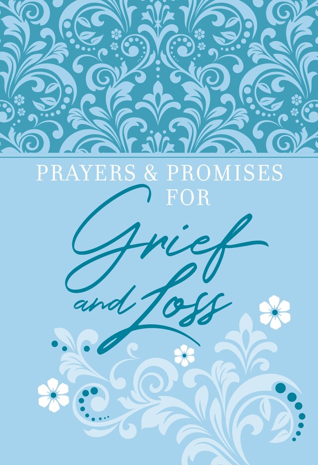 Copertina del libro per Prayers & Promises for Grief and Loss