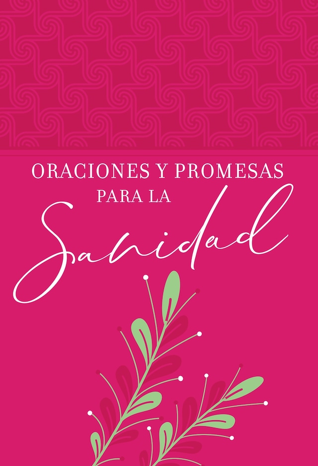 Kirjankansi teokselle Oraciones y promesas para la sanidad