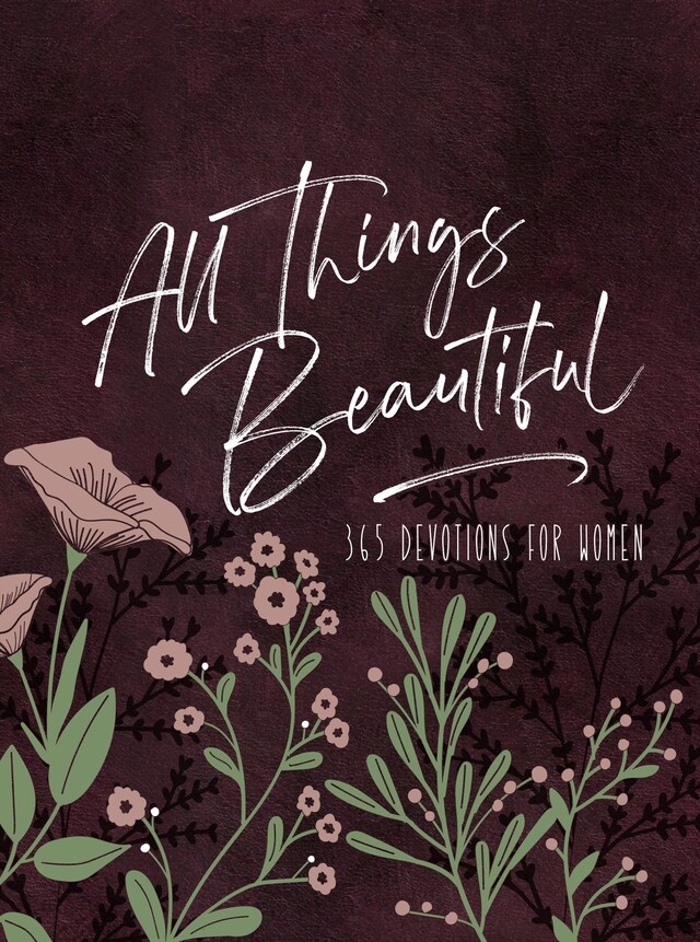 Book cover for All Things Beautiful (Ziparound Devotional)