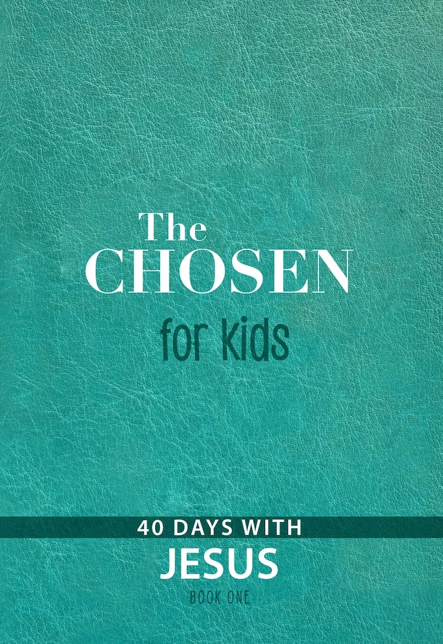 Boekomslag van The Chosen for Kids – Book One