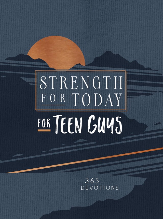 Book cover for Strength for Today for Teen Guys