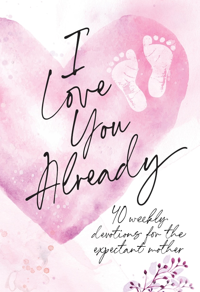 Book cover for I Love You Already