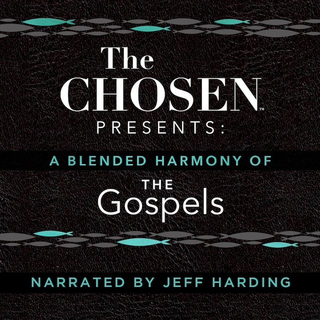 Book cover for The Chosen Presents: A Blended Harmony of the Gospels