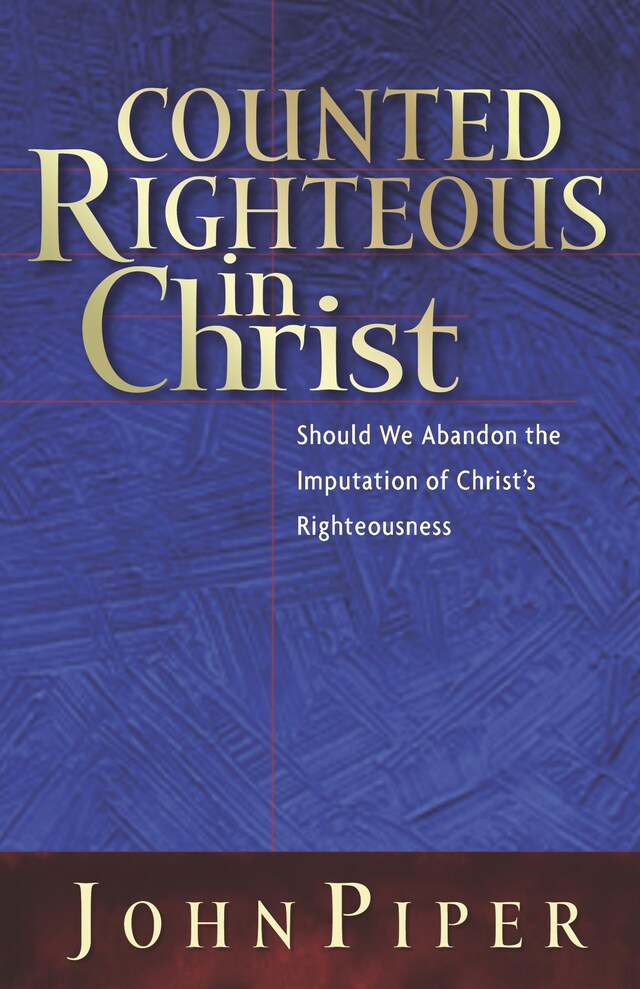 Boekomslag van Counted Righteous in Christ?