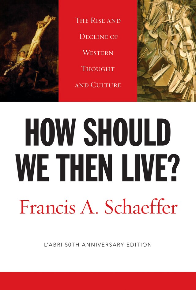 Bogomslag for How Should We Then Live? (L'Abri 50th Anniversary Edition)
