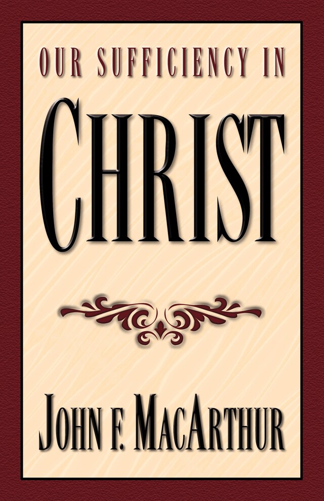 Book cover for Our Sufficiency in Christ