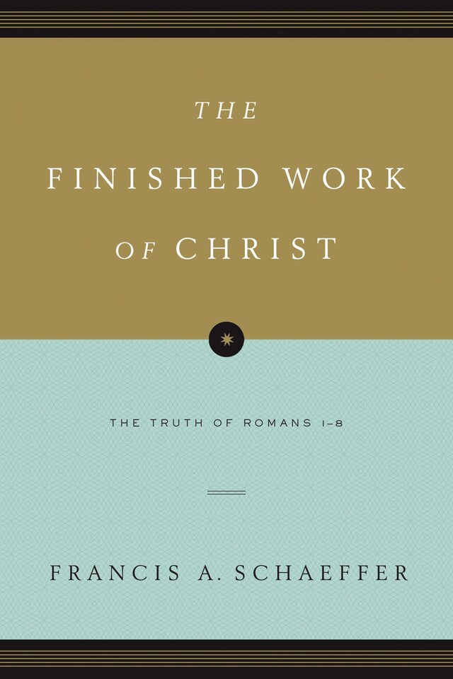 Bokomslag för The Finished Work of Christ (Paperback Edition)